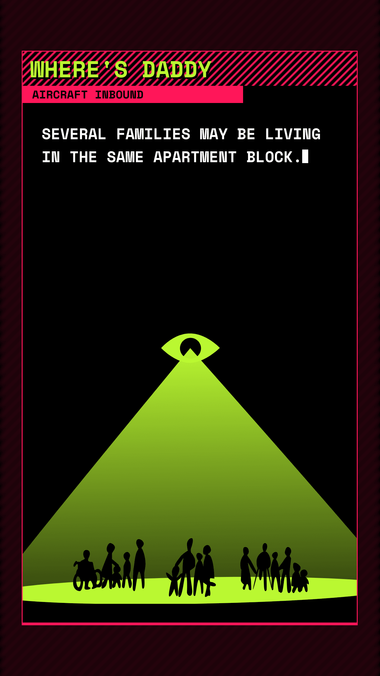 Screenshot of the Where's Daddy? app in the story, showing families under a surveillance spotlight